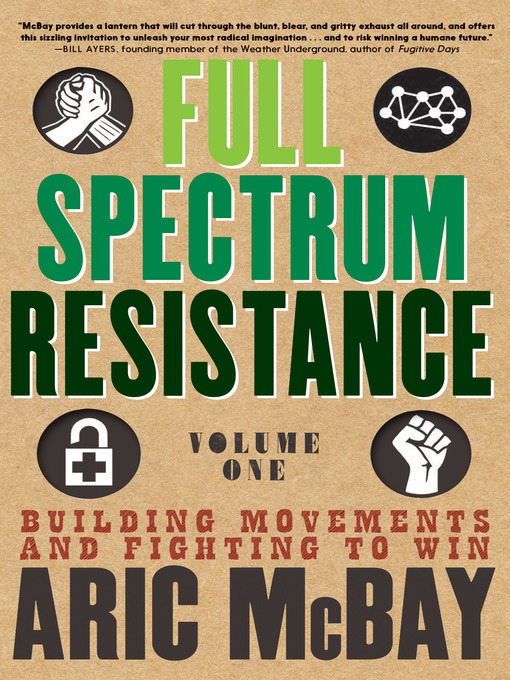 Title details for Full Spectrum Resistance, Volume One by Aric McBay - Available